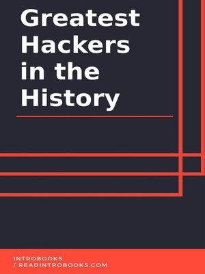 cover image of Greatest Hackers in the History